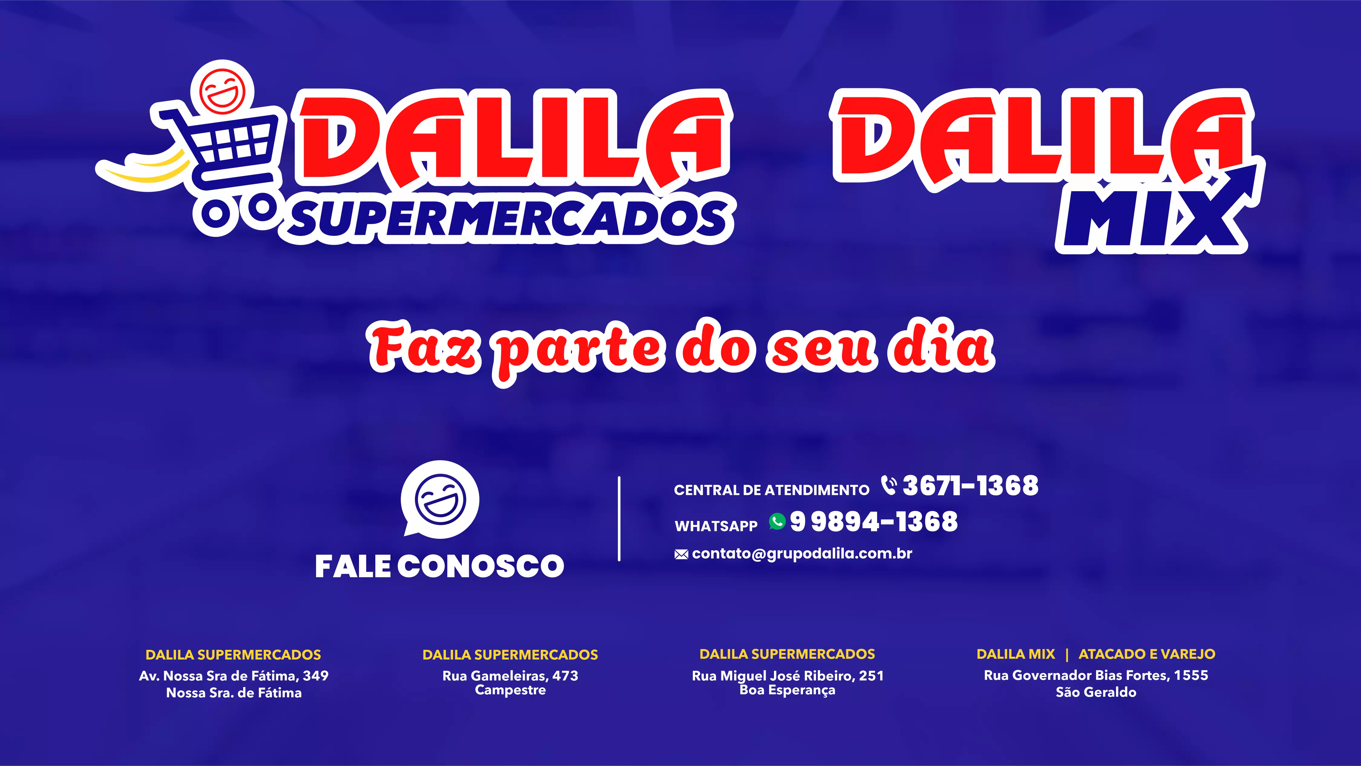 Dalila Supermercados e Dalila Mix - Faz parte do seu dia